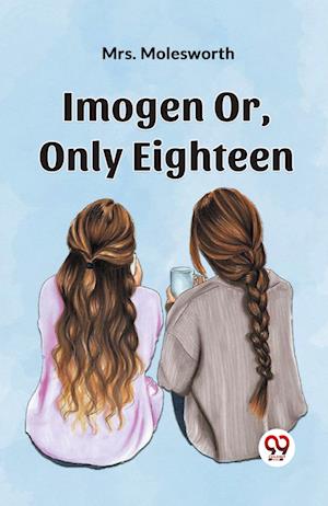 Cover for Mrs Molesworth · ImogenOr, Only Eighteen (Edition2023) (Paperback Book) (2023)
