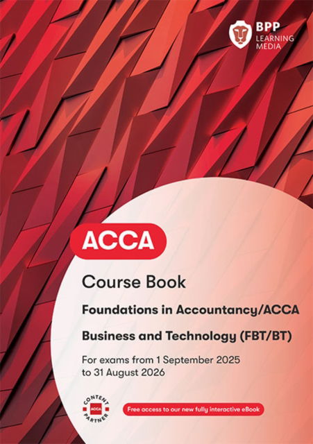 Cover for BPP Learning Media · FIA Business and Technology FBT: Course Book (Paperback Book) (2025)