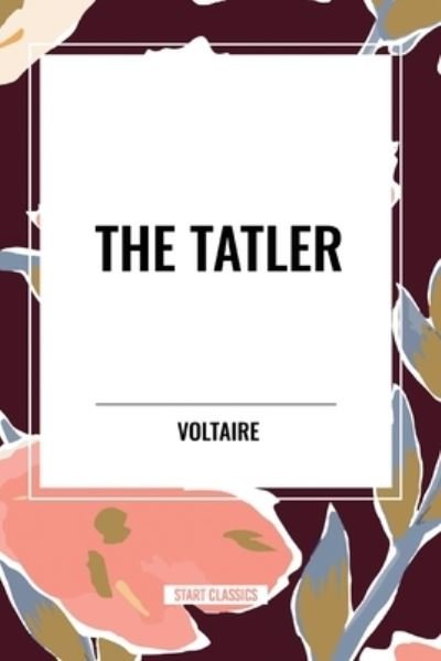 Cover for Voltaire · The Tatler (Paperback Book) (2024)