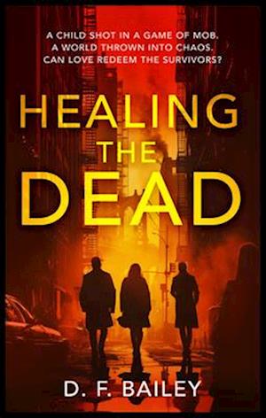Cover for D.F. Bailey · Healing the Dead (Paperback Book) (2025)