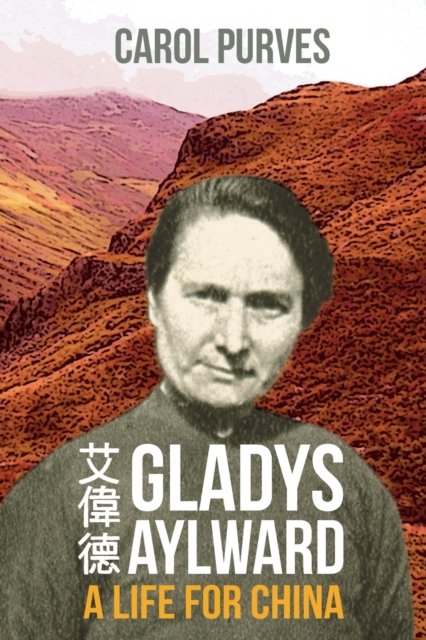 Cover for Spck · Gladys Aylward: A Life for China (Taschenbuch) (2016)