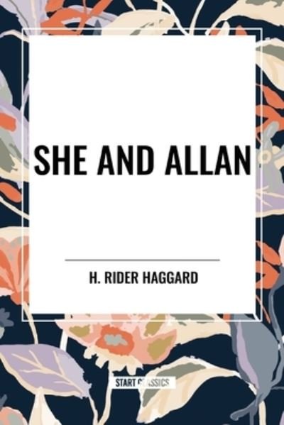 Cover for H Rider Haggard · She and Allan (Pocketbok) (2024)
