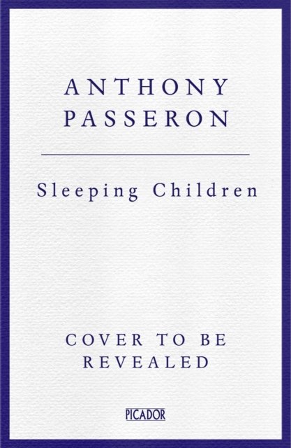 Cover for Anthony Passeron · Sleeping Children (Taschenbuch) (2025)