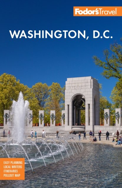 Cover for Fodor's Travel Guides · Fodor's Washington, D.C.: with Mount Vernon and Alexandria (Paperback Book) (2025)