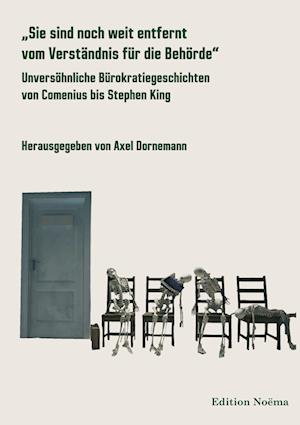 Cover for Axel Dornemann · Sie Sind Noch Weit Entfernt Vom Verst?ndnis F?r die Beh?rde (N/A) (2021)
