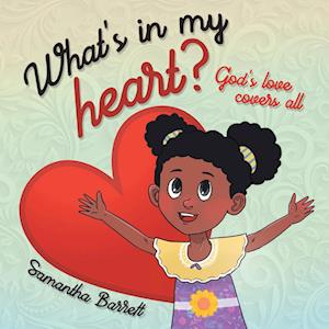 Cover for Samantha Barrett · What's in My Heart? (Book) (2023)