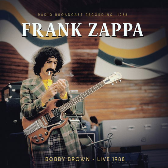 Cover for Frank Zappa · Bobby Brown Live 1988 (LP) (2024)