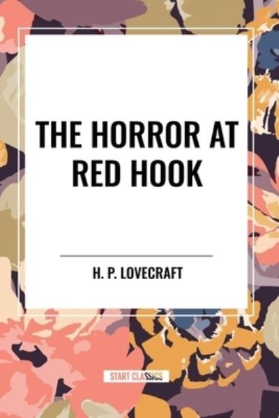 Cover for H P Lovecraft · The Horror at Red Hook (Paperback Bog) (2024)