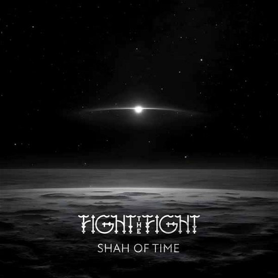 Cover for Fight the Fight · Shah of Time (LP) (2024)