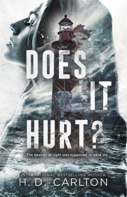 Cover for H. D. Carlton · Does It Hurt? (Paperback Book) (2024)