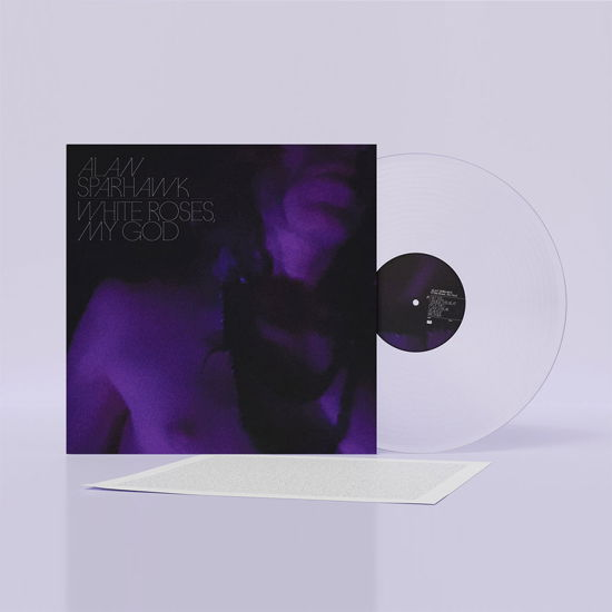 Alan Sparhawk · White Roses, My God (LP) [Crystal Clear Vinyl edition] (2024)