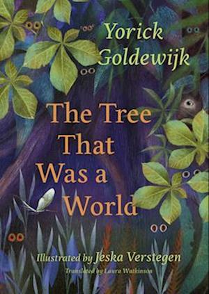 Cover for Yorick Goldewijk · The Tree That Was a World (Innbunden bok) (2025)