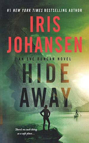 Hide Away - Iris Johansen - Books - St. Martin's Press - 9781250331502 - September 20, 2016