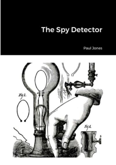 Cover for Paul Jones · Spy Detector (Buch) (2022)