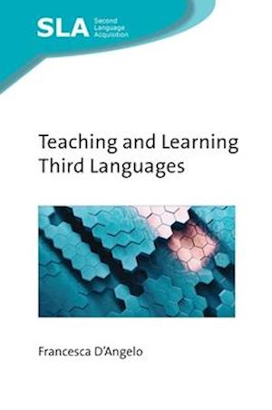 Cover for Francesca D'Angelo · Teaching and Learning Third Languages - Second Language Acquisition (Taschenbuch) (2025)