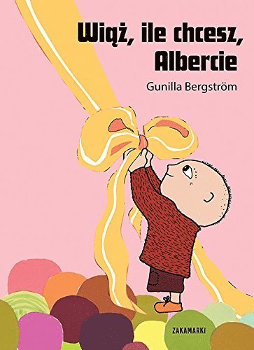 Cover for Gunilla Bergstrom · Wi??, ile chcesz Albercie (Bound Book) (2019)