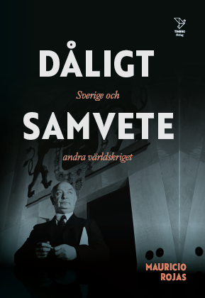 Cover for Mauricio Rojas · Dåligt samvete: Sverige och andra världskriget (Paperback Book) (2025)