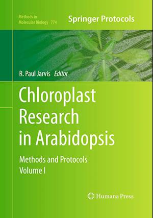 Cover for Chloroplast Research in Arabidopsis: Methods and Protocols, Volume I - Methods in Molecular Biology (Paperback Book) [Softcover reprint of the original 1st ed. 2011 edition] (2016)