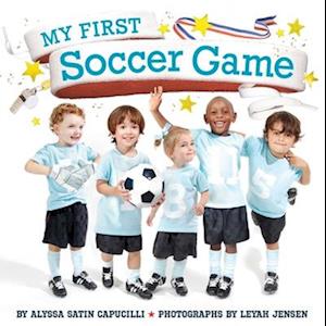 Cover for Alyssa Satin Capucilli · My First Soccer Game (Bok) (2025)
