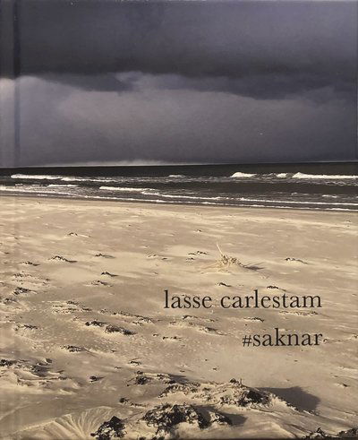 Cover for Lasse Carlestam · #saknar (Hardcover Book) (2022)