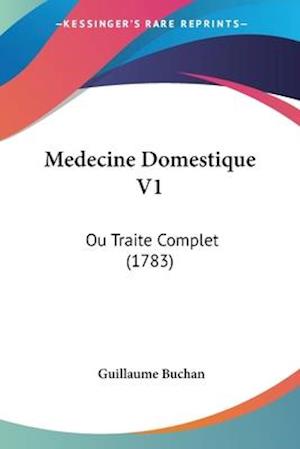 Cover for Guillaume Buchan · Medecine Domestique V1 (Paperback Book) (2009)