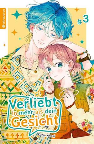 Cover for Karin Anzai · Verliebt in mehr als dein Gesicht 03 (Buch) (2022)