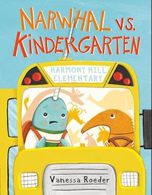 Cover for Vanessa Roeder · Narwhal Vs. Kindergarten (Book) (2025)