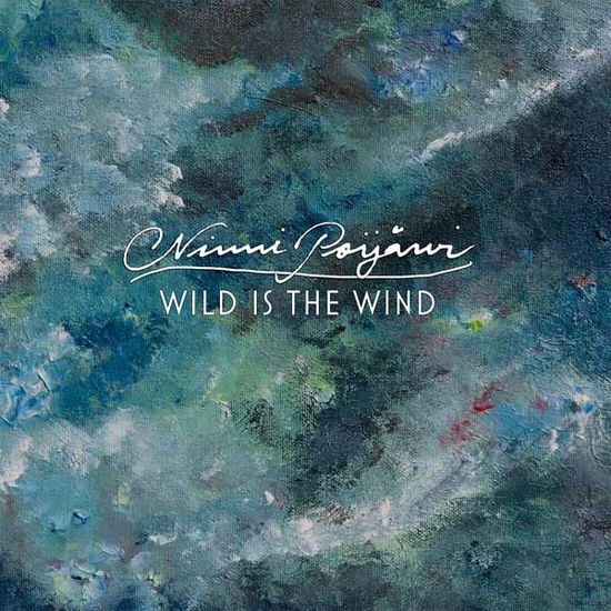 Cover for Ninni Poijärvi · Wild is the Wind (LP) (2024)