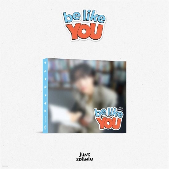 Cover for JUNG SOO MIN · Be Like You (CD/Merch) (2024)