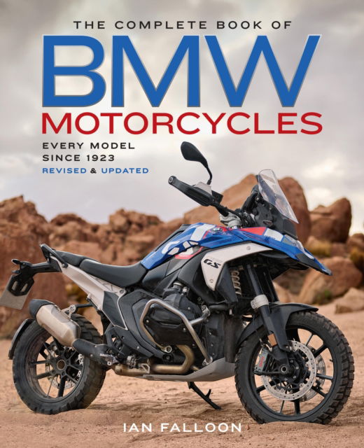 The Complete Book of BMW Motorcycles, 3rd Edition: Every Model Since 1923 - Complete Book Series - Ian Falloon - Livros - Quarto Publishing Group USA Inc - 9780760397510 - 30 de outubro de 2025