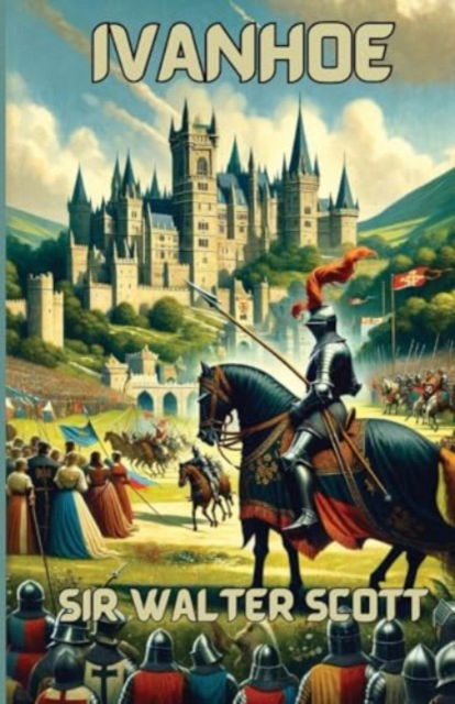 Cover for Sir Walter Scott · Ivanhoe (Illustrated) (Pocketbok) (2024)