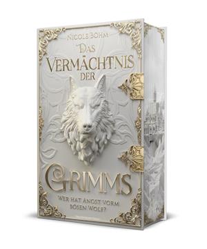 Cover for Nicole Böhm · Das Vermächtnis der Grimms - Wer hat Angst vorm bösen Wolf? (Book) (2023)