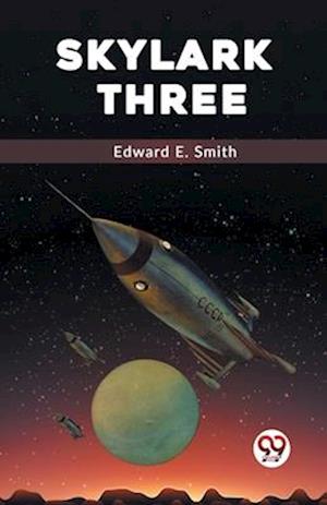 Cover for Edward E. Smith · Skylark Three (Taschenbuch) (2023)