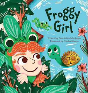 Cover for Pamela Garfield-Jaeger · Froggy Girl (Hardcover Book) (2025)