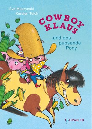 Cover for Eva Muszynski · Cowboy Klaus und das pupsende Pony (Book) (2024)