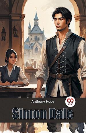 Cover for Anthony Hope · Simon Dale (Paperback Book) (2024)