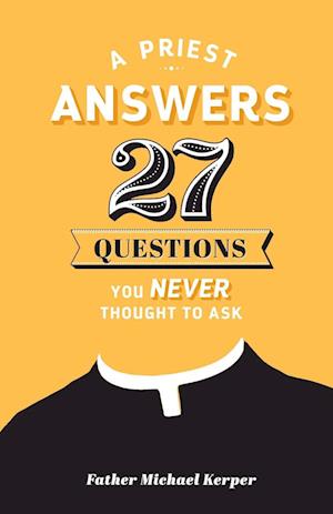 Cover for Michael Kerper · Priest Answers 27 Questions (Paperback Book) (2017)