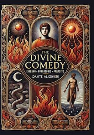 Cover for Dante Alighieri · The Divine Comedy: Inferno, Purgatorio, Paradiso (Collector's Edition) (Laminated Hardback with Jacket) (Hardcover Book) [Collector's edition] (2024)