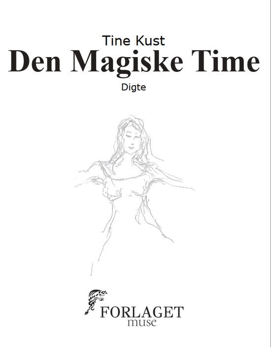 Cover for Tine Kust · Den Magiske Time (Sewn Spine Book) [1st edition] (2025)