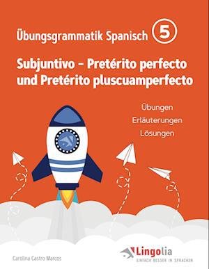 Cover for Carolina Castro Marcos · Lingolia Übungsgrammatik Spanisch Teil 5 (Pocketbok) (2021)