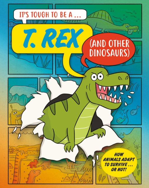 Cover for John Townsend · It’s Tough to Be: A T. Rex (and Other Dinosaurs) - It’s Tough to Be (Hardcover Book) (2026)
