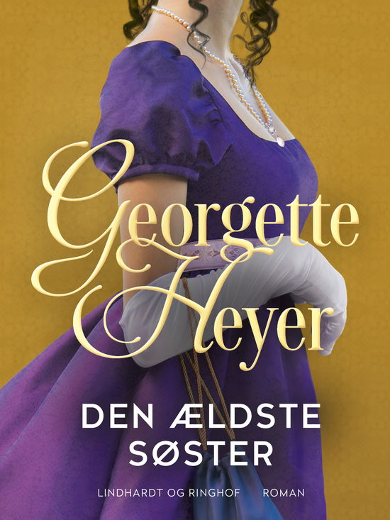 Cover for Georgette Heyer · Den ældste søster (Sewn Spine Book) [1st edition] (2025)