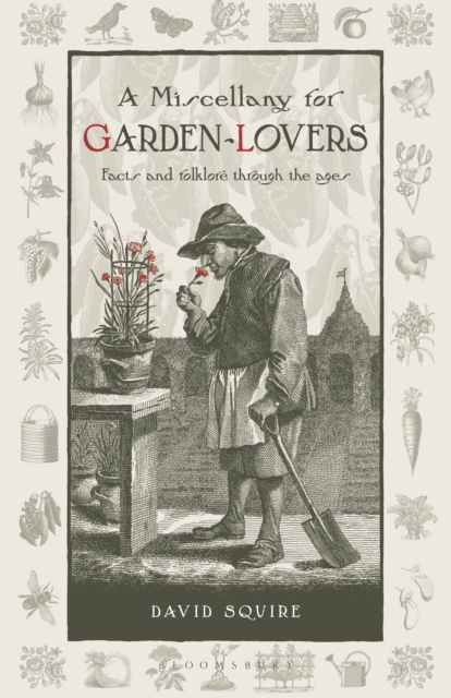 Cover for David Squire · A Miscellany for Garden-Lovers: Facts and folklore through the ages - Wise Words (Pocketbok) (2025)