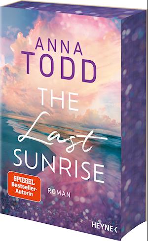 Cover for Anna Todd · The Last Sunrise (Book) (2025)