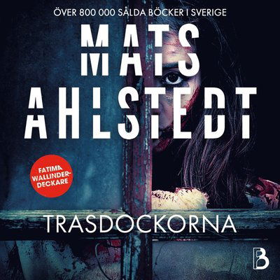 Cover for Mats Ahlstedt · Trasdockorna (Audiobook (MP3)) (2024)