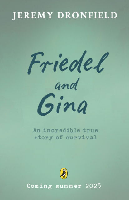 Cover for Jeremy Dronfield · Friedel and Gina (Taschenbuch) (2025)