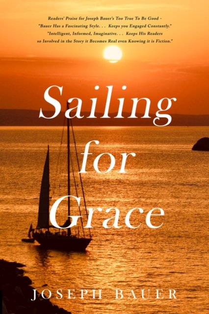 Cover for Joseph Bauer · Sailing For Grace (Paperback Book) (2024)