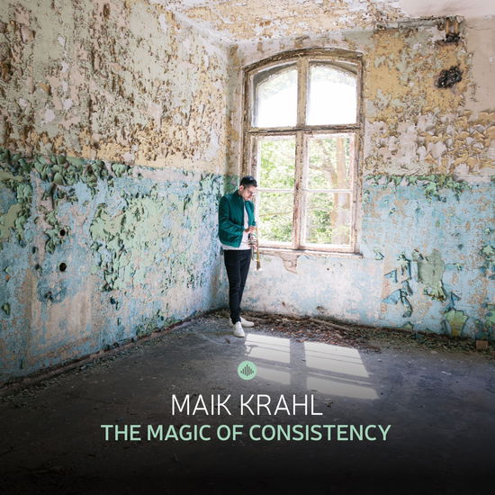 Cover for Maik Krahl · The Magic Of Consistency (LP) (2024)