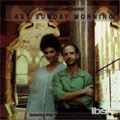 Cover for Consuelo Jon Quintet · Last Sunday Morning (CD) (2006)