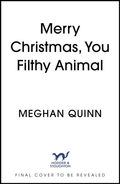 Cover for Meghan Quinn · Merry Christmas, You Filthy Animal (Paperback Book) (2025)